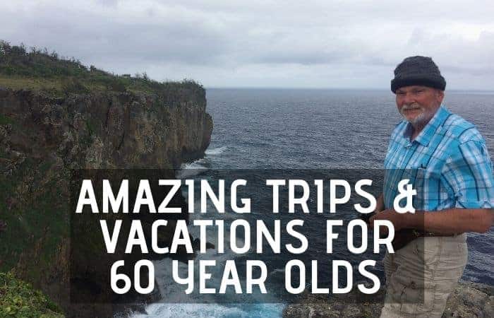 60th birthday trip ideas for dad