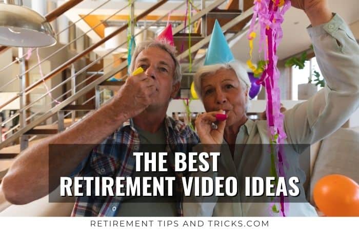 13 Best Retirement Video Ideas To Honor The Retiree – Retirement Tips and  Tricks