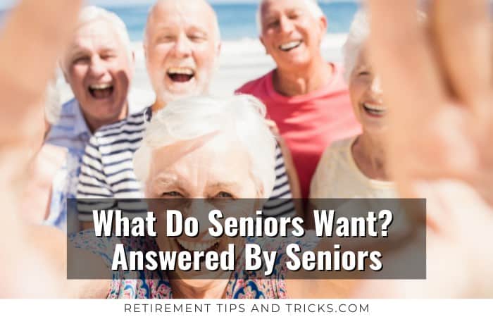 What Do Seniors Want