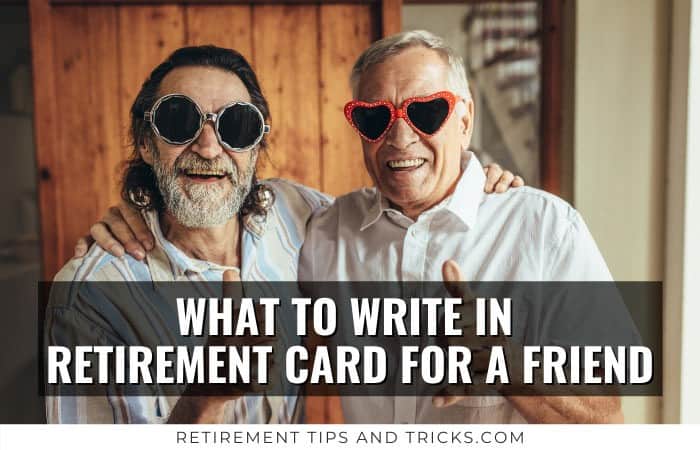 What To Write In a Retirement Card For a Friend? 52 Ideas! – Retirement ...